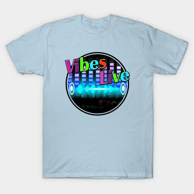 Vibes Live Radio T-Shirt by ROBINLYNNE